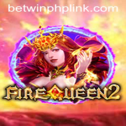 Discover the Thrilling World of FireQueen2: A Comprehensive Guide